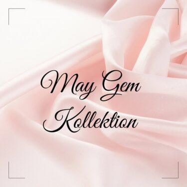 May Gem Kollektion